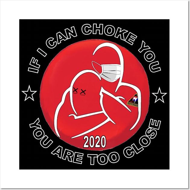 If I Can Choke You Wall Art by AKTionGear